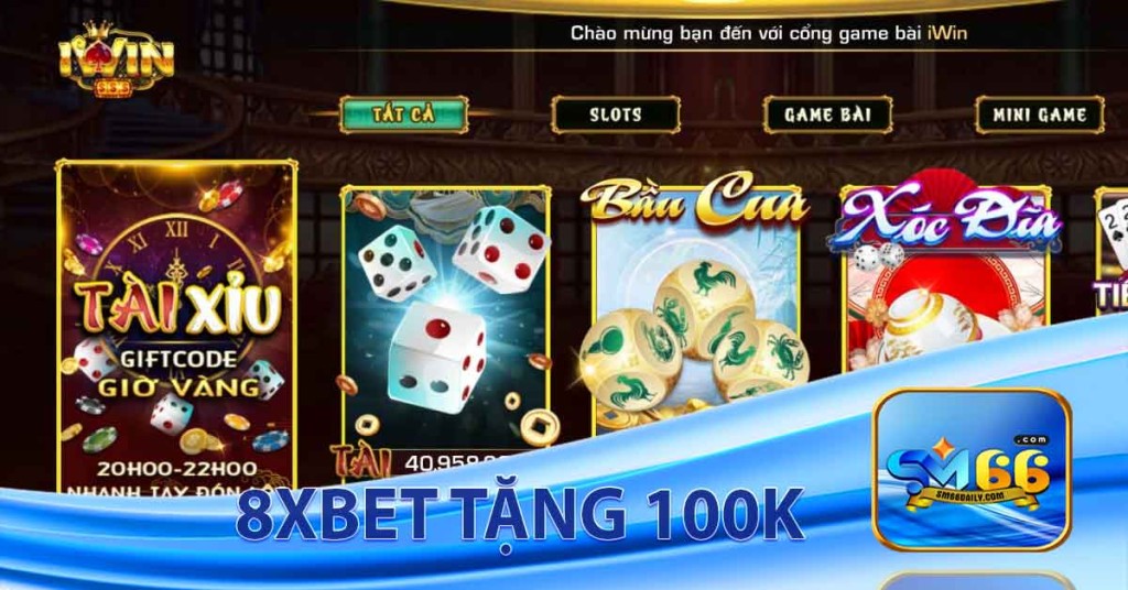 8xbet tặng 100k để chơi cá cược online siêu hấp dẫn